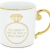 New HE LIKED IT SO HE PUT A RING ON IT MUG - cozylivehome.com | we sell a wide range of comfortable household items Serveware