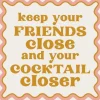 KEEP YOUR FRIENDS CLOSE FUNNY COCKTAIL NAPKIN - cozylivehome.com | we sell a wide range of comfortable household items^ Shop All