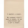 Flash Sale WANTED A PUPPY FUNNY NATURAL TOWEL - cozylivehome.com | we sell a wide range of comfortable household items Shop All